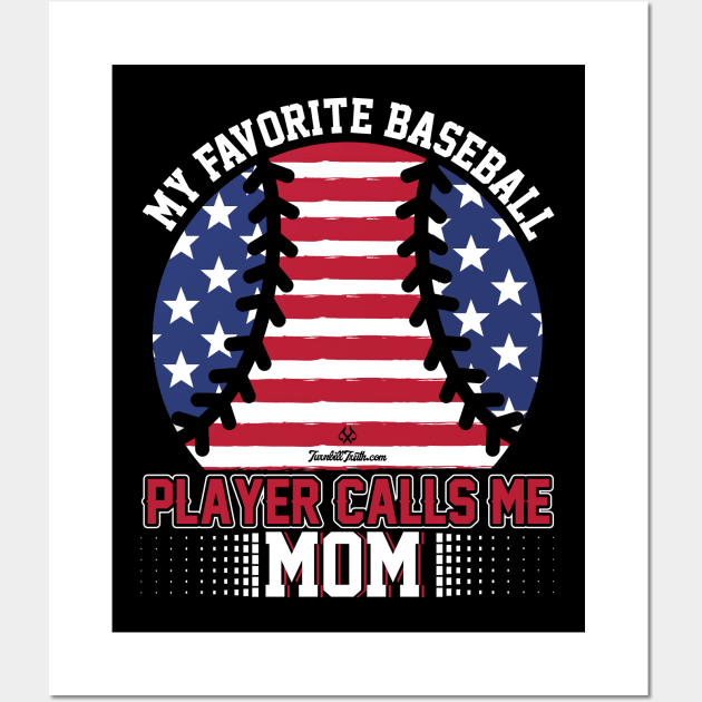 My Favorite Baseball Player Calls Me Mom Wall Art by Turnbill Truth Designs